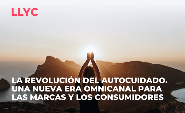  La Revolución del Autocuidado: claves para conectar con el nuevo consumidor