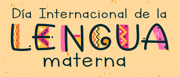 Día Internacional de la Lengua Materna