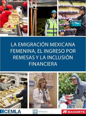 La Emigración Mexicana Femenina, las Remesas y la Inclusión Financiera