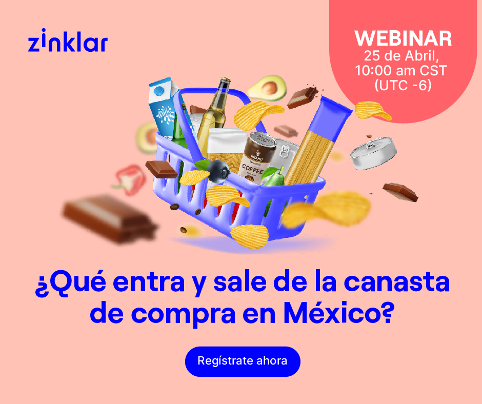 Webinar: ¿Qué entra y sale de la canasta de compra en México?