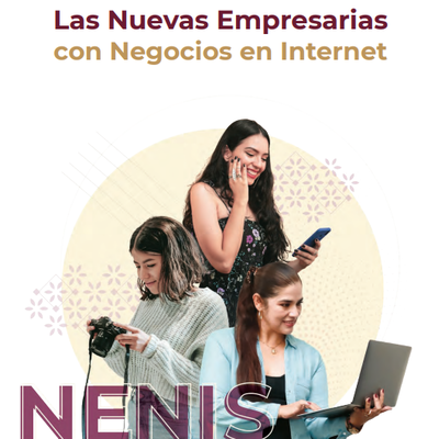 Las nenis mexicanas: Pioneras en pagos digitales y motor del emprendimiento femenino.