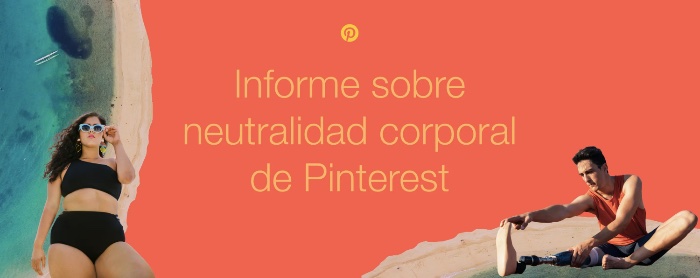 Pinterest comparte los hallazagos de su informe de neutralidad corporal