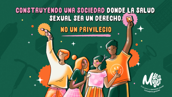 Construyendo una sociedad donde la salud sexual sea un derecho, no un privilegio