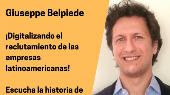 LISTOPRO: Digitalizando el reclutamiento en Latinoamérica - Conoce la historia de Giuseppe Belpiede