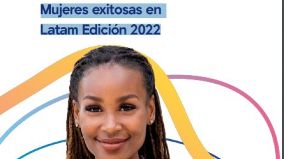 Reporte: Mujeres exitosas en Latam Edición 2022