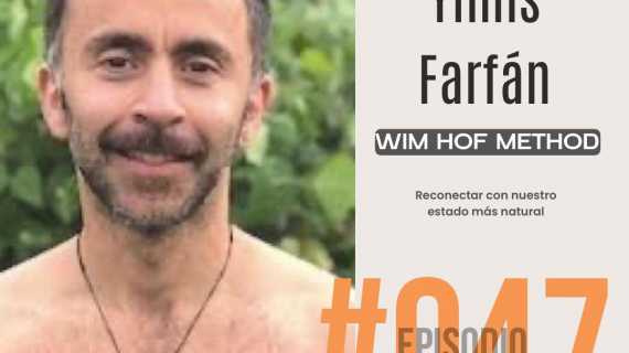 WIM HOF METHOD: Reconectar con nuestro estado más natural. - Conoce la historia de Yimis Farfán