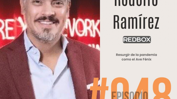 REDBOX: Resurgir de la pandemia como el Ave Fénix - Conoce la historia de Rodolfo Ramírez