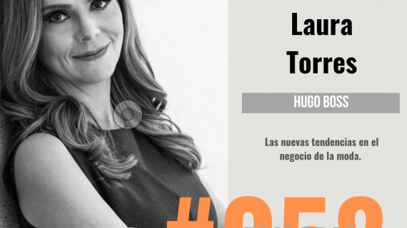 HUGO BOSS: Las nuevas tendencias en el negocio de la moda- Conoce la historia de Laura Torres del Cueto