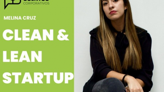 HOMELY. Clean & Lean Startup.- Conoce a Melina Cruz Villafaña