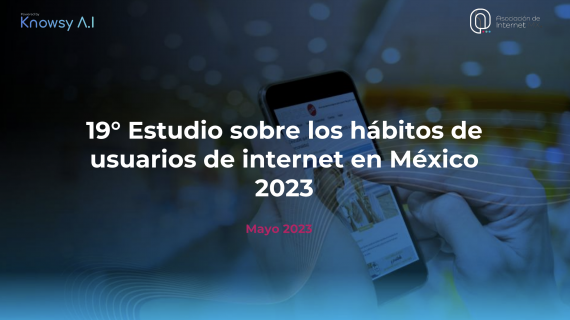 Hábitos y tendencias de los usuarios de internet en México: ¿Cómo beneficia a mi industria?