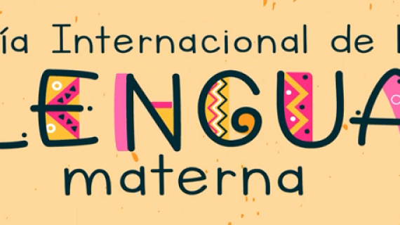 Día Internacional de la Lengua Materna: Defensa de la Diversidad Lingüística