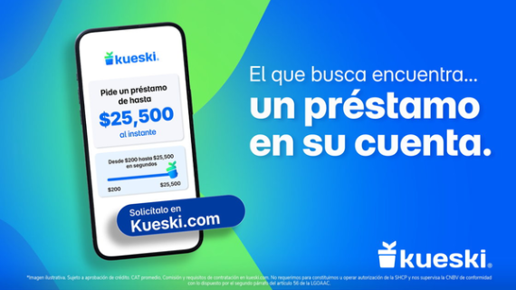 Kueski lanza “Dicho y Hecho”, la campaña que convierte los dichos populares en soluciones financieras reales