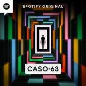 Spotify anuncia la explosiva llegada de Caso 63: Enigma